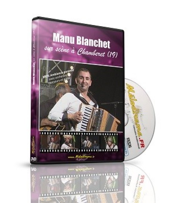 MANU BLANCHET sur scène à Chamberet (19) VOLUME 1