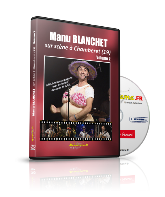 Manu BLANCHET sur scène à Chamberet VOLUME 2