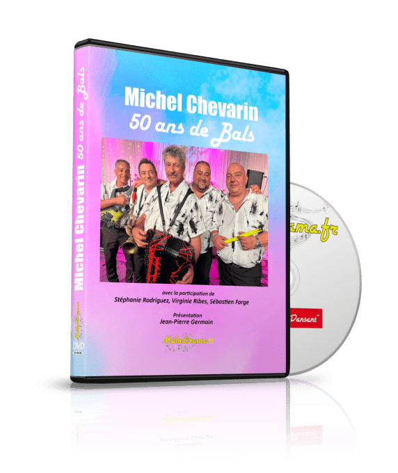 Michel CHEVARIN 50 Ans de Bals